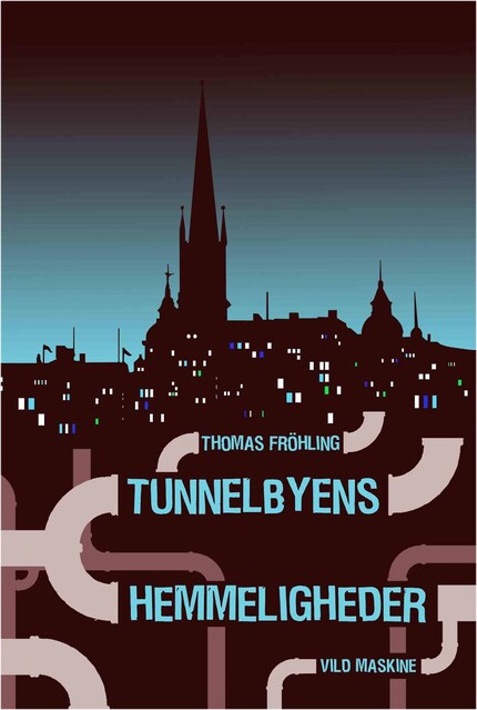 Tunnelbyens Hemmeligheder bookCoverFor