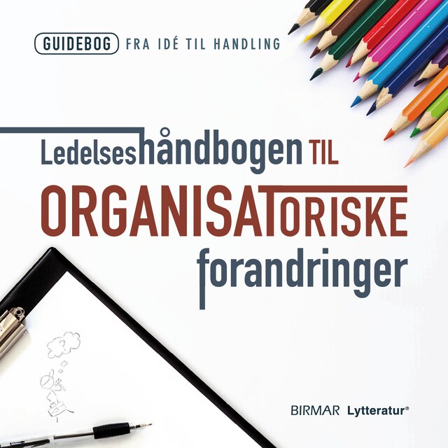Book cover for Ledelseshåndbogen til organisatoriske forandringer