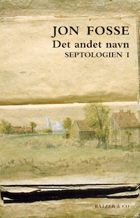 Det andet navn. Septologien I