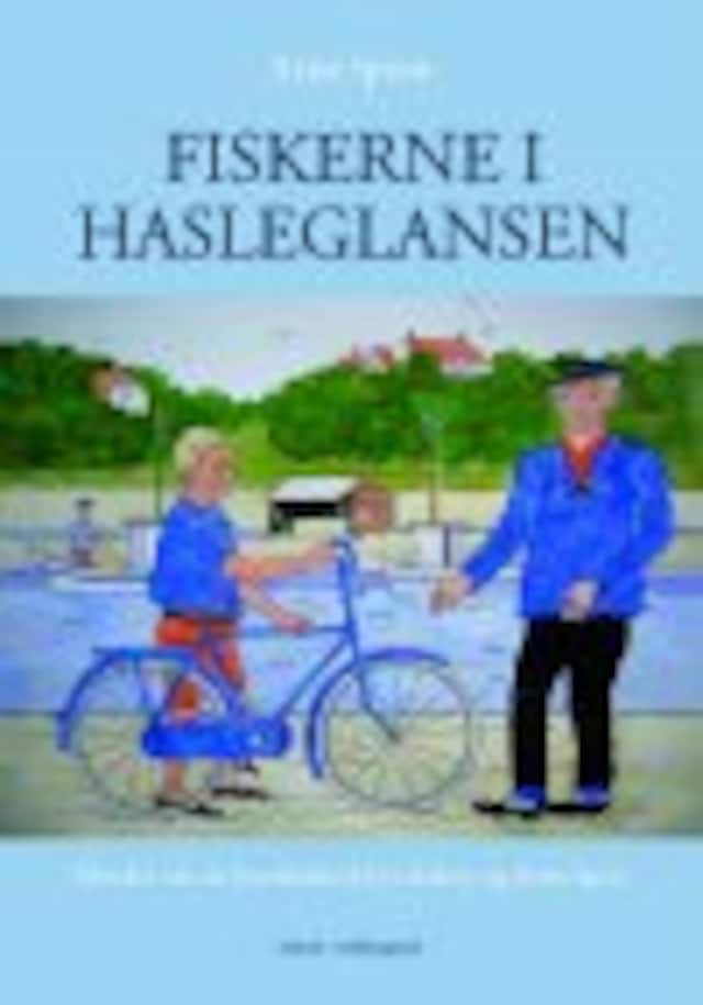 Book cover for FISKERNE I HASLEGLANSEN - Minder om en bornholmsk bys fiskere og deres havn