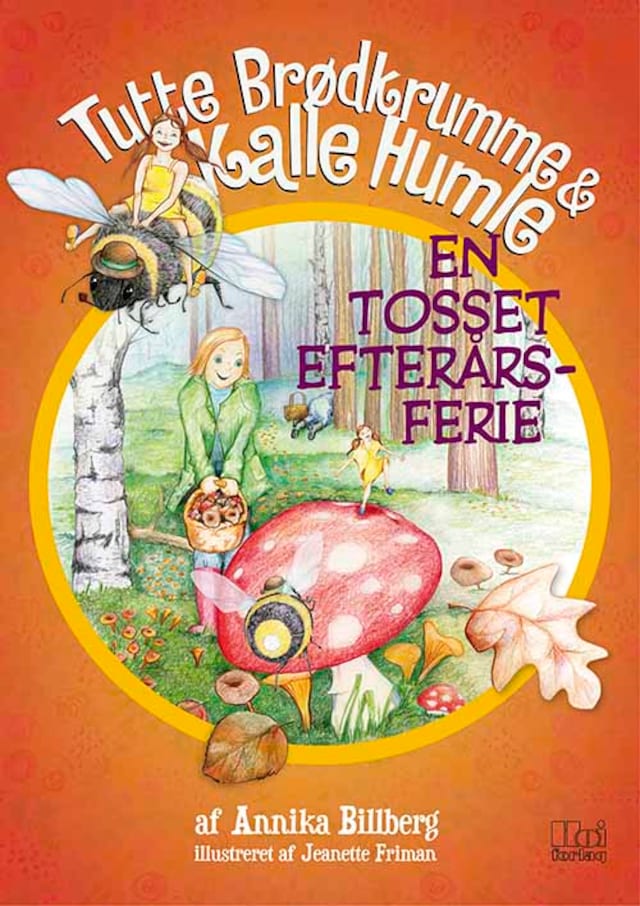 Couverture de livre pour Tutte Brødkrumme & Kalle Humle – En tosset efterårsferie
