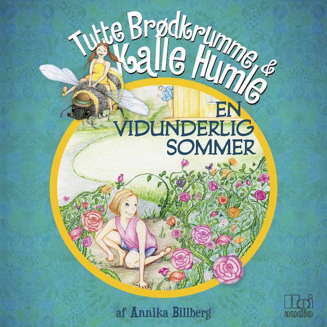 Kirjankansi teokselle Tutte Brødkrumme og Kalle Humle - En vidunderlig sommer