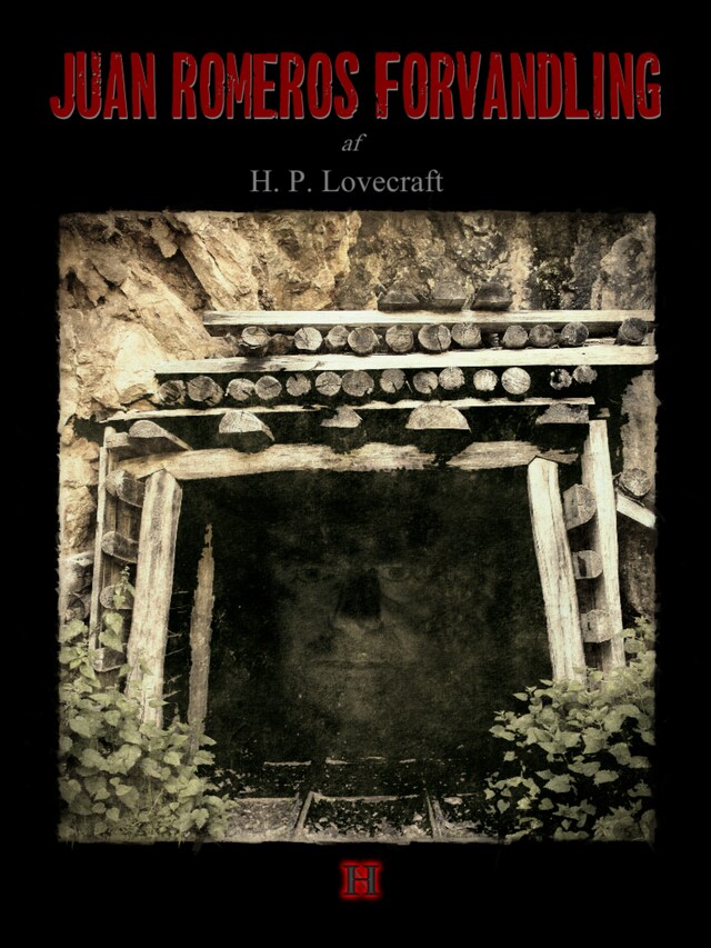 Portada de libro para Juan Romeros forvandling - H. P. Lovecrafts kronologiske værker nr. 8