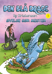 Den blå drage 3 - Øvelse gør mester