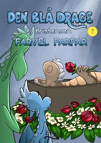 Den blå drage 7 - Farvel farfar