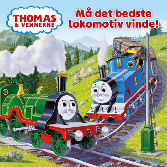 Portada de libro para Thomas og vennerne: Må det bedste lokomotiv vinde!