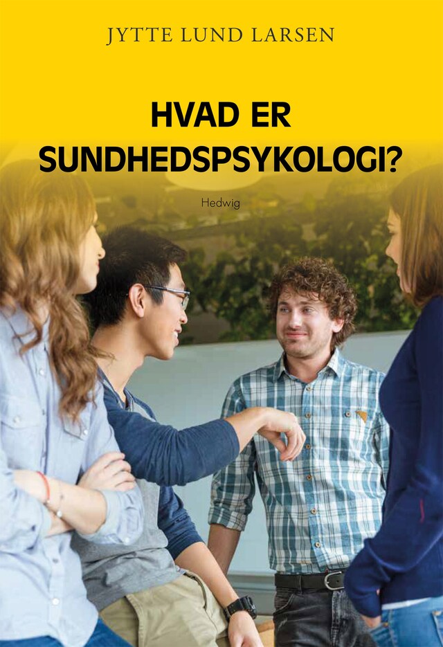 Kirjankansi teokselle HVAD ER SUNDHEDSPSYKOLOGI?