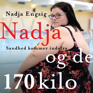 Nadja og de 170 kilo lydbog