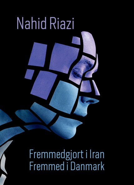 Fremmedgjort i Iran – Fremmed i Danmark bookCoverFor