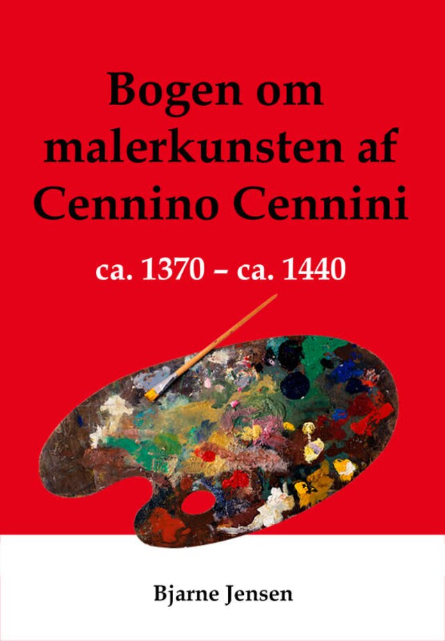 Kirjankansi teokselle Bogen om malerkunsten Cennino Cenninis ca. 1370 - ca.1440