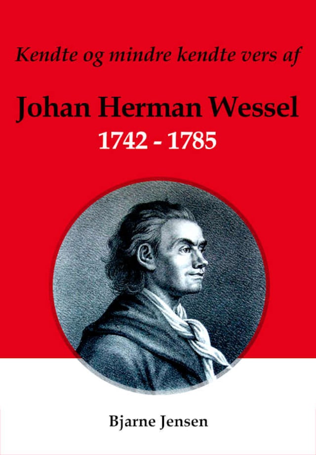 Book cover for Kendte og mindre kendte vers af Johan Herman Wessel 1742-1785