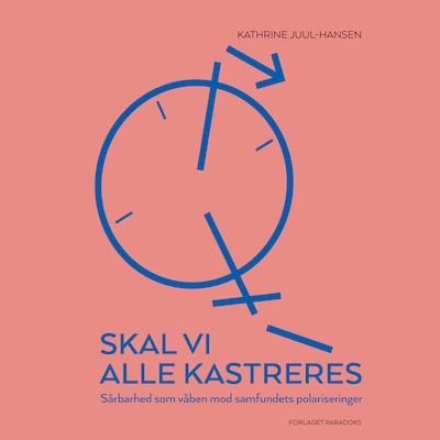 Skal vi alle kastreres