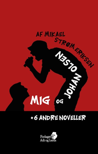 Mig og Johan Olsen + 6 andre noveller