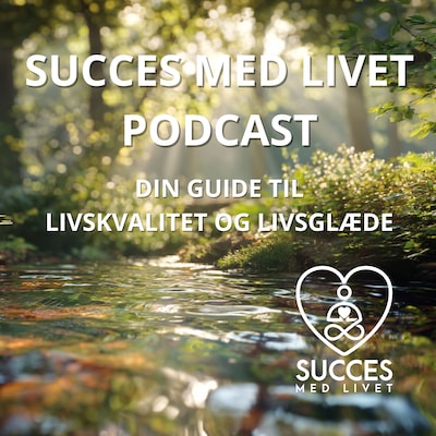 Succes med Livet - Podcast - Nytårsforsæt der holder