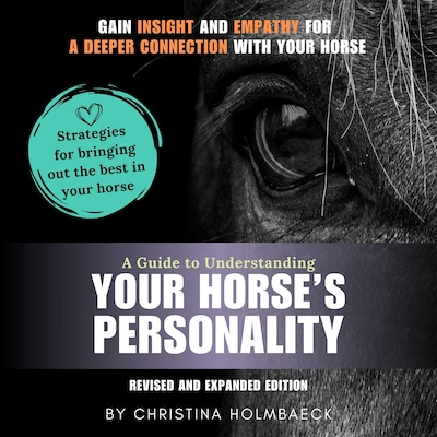 A Guide to Understanding Your Horse’s Personality