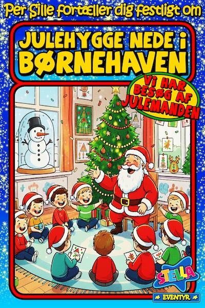 Per Sille fortæller dig om sød julehygge nede i børnehaven hvor den sjove og festlige julemand kommer på besøg og juler med