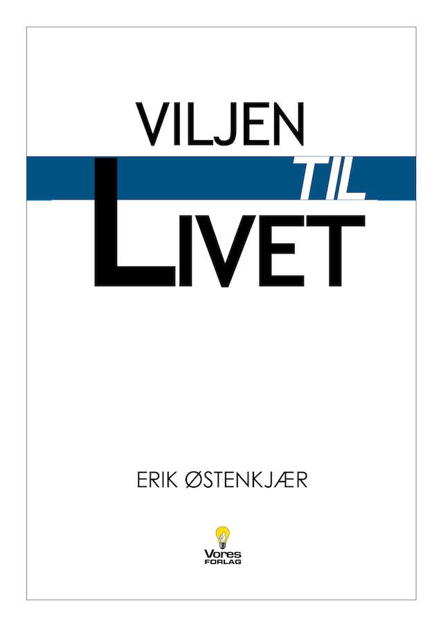 Book cover for VILJEN TIL LIVET