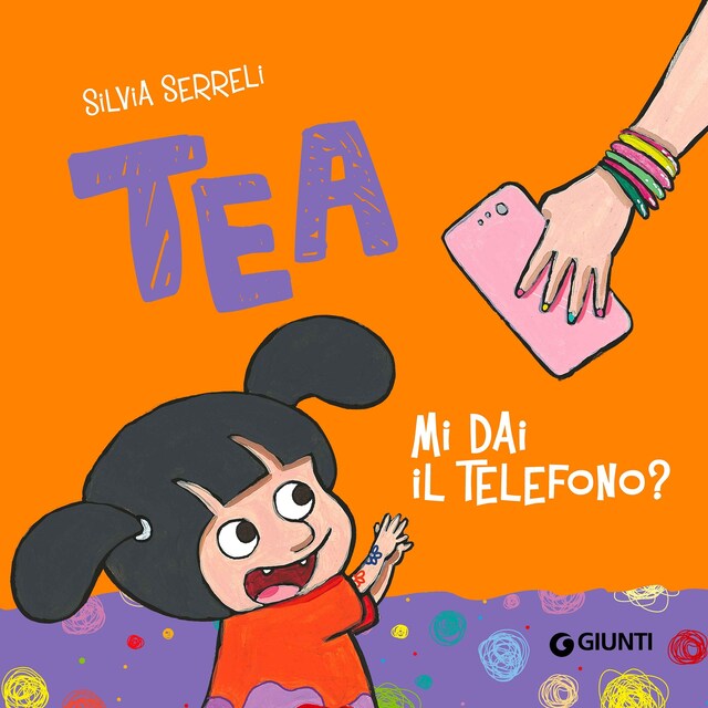 Book cover for Tea. Mi dai il telefono?