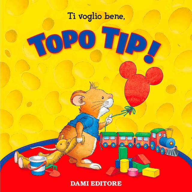 Book cover for Topo Tip Collection 4: Ti voglio bene Tip!