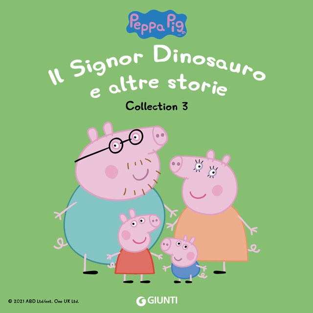 Book cover for Peppa Pig Collection n.3: Il Signor Dinosauro e altre storie