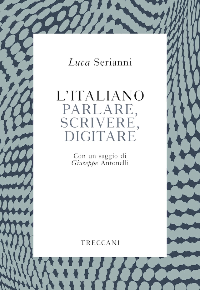 Book cover for L'italiano. Parlare, scrivere, digitare