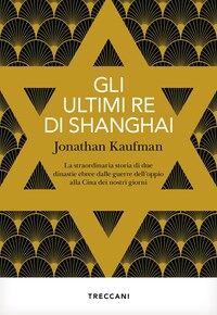 Gli ultimi Re di Shanghai