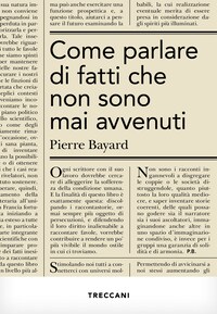 Come parlare di fatti che non sono mai accaduti