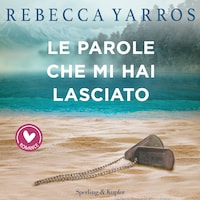 Le parole che mi hai lasciato
