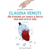 Ho trovato un cuore a terra ma non era il mio
