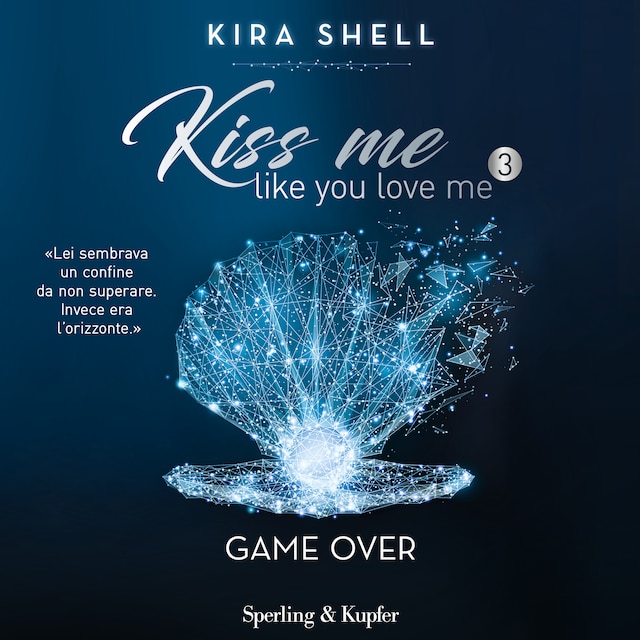 Book cover for Kiss me like you love me 3: Game over