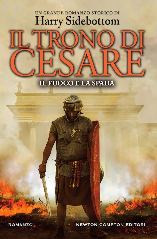 Book cover for Il trono di Cesare. Il fuoco e la spada