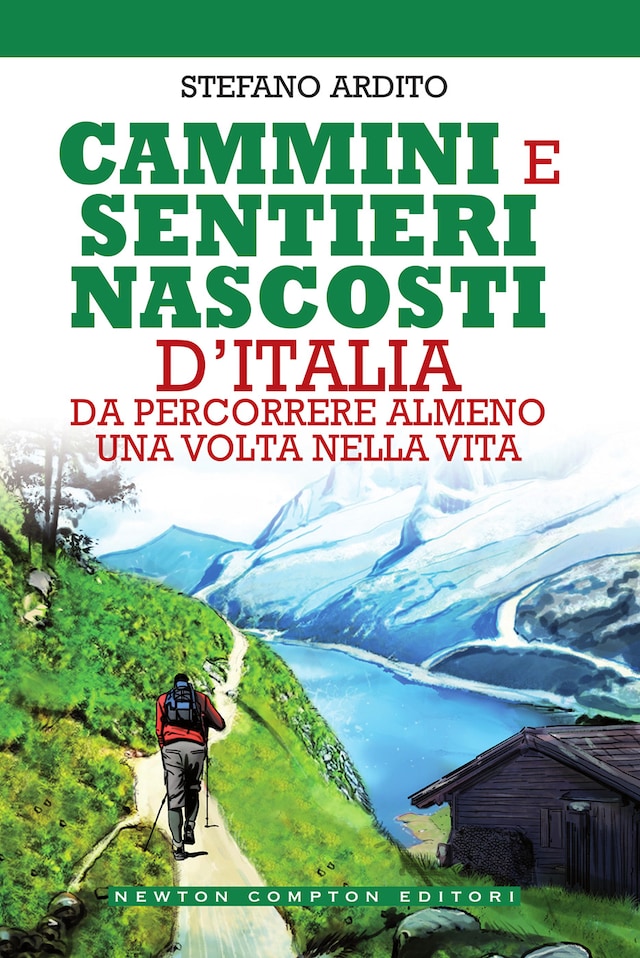 Book cover for Cammini e sentieri nascosti d'Italia da percorrere almeno una volta nella vita