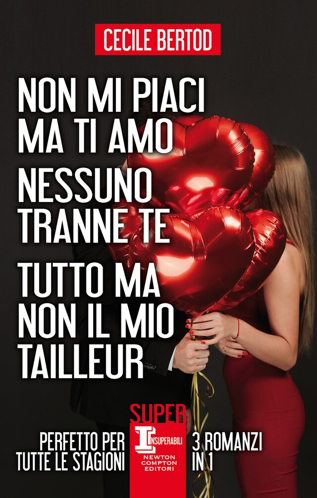 Boekomslag van Non mi piaci ma ti amo - Nessuno tranne te - Tutto ma non il mio tailleur