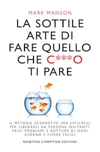 La sottile arte di fare quello che c***o ti pare