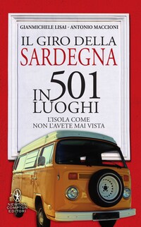Il giro della Sardegna in 501 luoghi