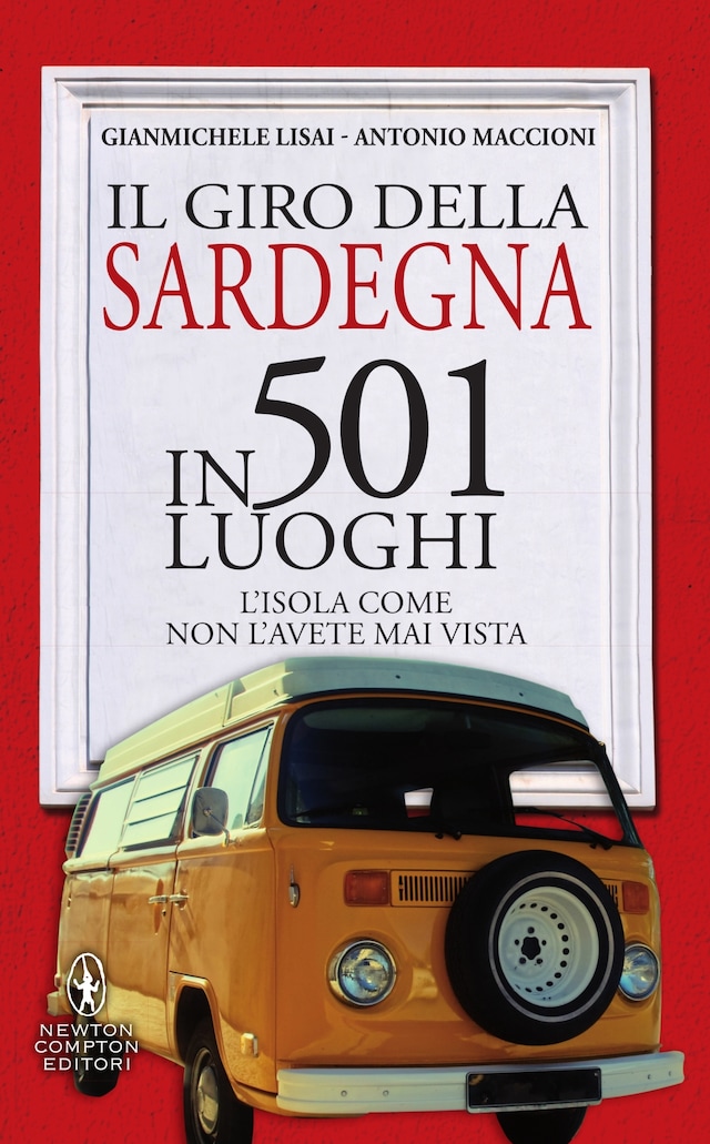 Book cover for Il giro della Sardegna in 501 luoghi