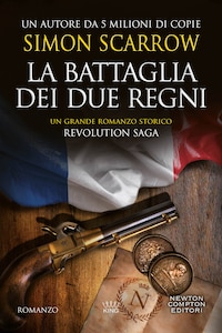 Revolution saga. La battaglia dei due regni