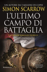 Revolution Saga. L'ultimo campo di battaglia
