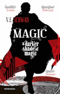 Magic. A Darker Shade of Magic
