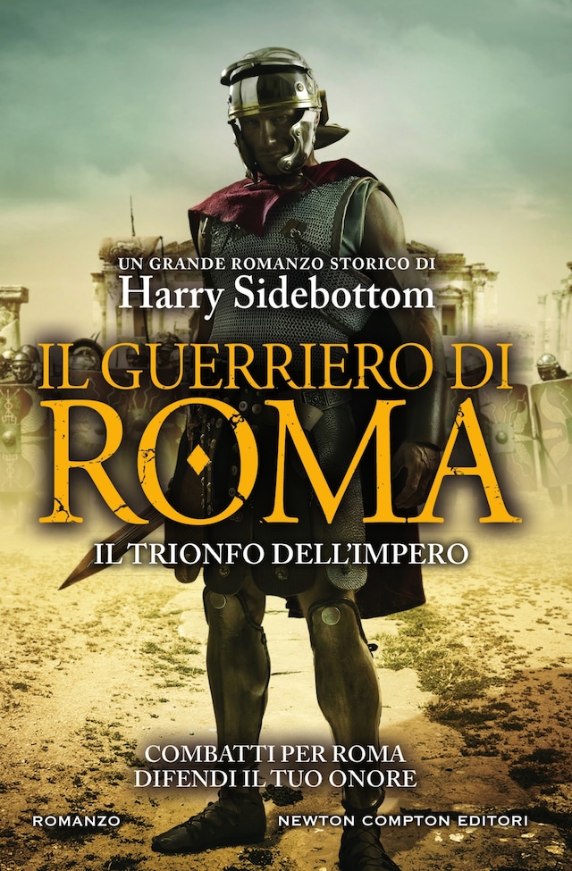 Book cover for Il guerriero di Roma. Il trionfo dell'impero