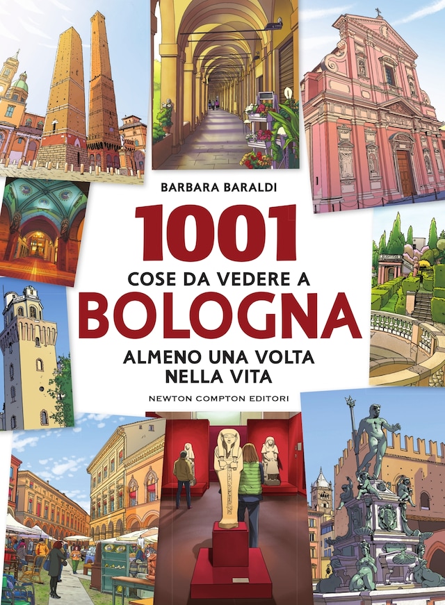 1001 cose da vedere a Bologna almeno una volta nella vita
