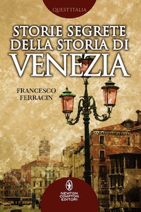 Storie segrete della storia di Venezia