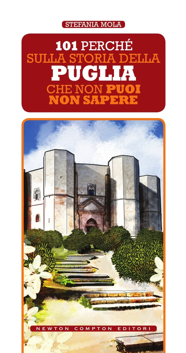 Okładka książki dla 101 perché sulla storia della Puglia che non puoi non sapere
