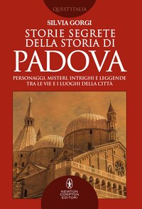 Storie segrete della storia di Padova