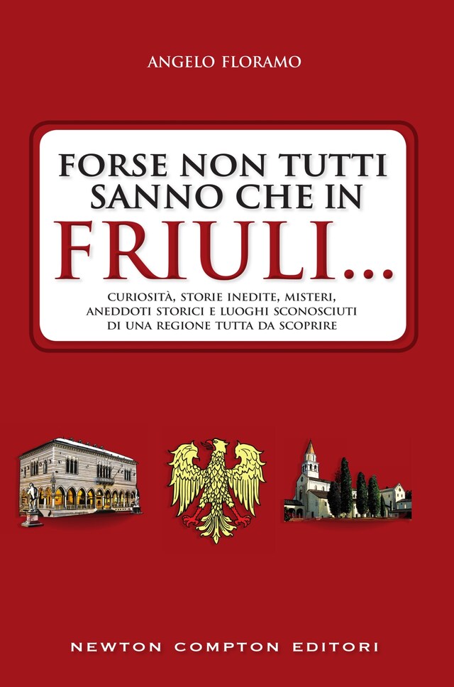 Couverture de livre pour Forse non tutti sanno che in Friuli...