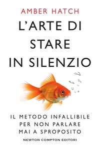L'arte di stare in silenzio