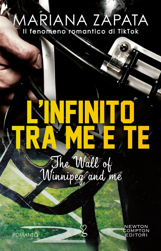Book cover for L'infinito tra me e te. The Wall of Winnipeg and me