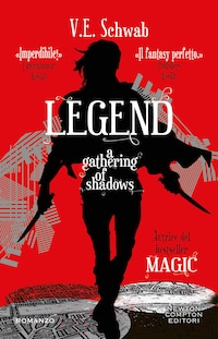 Legend. A Gathering of Shadows