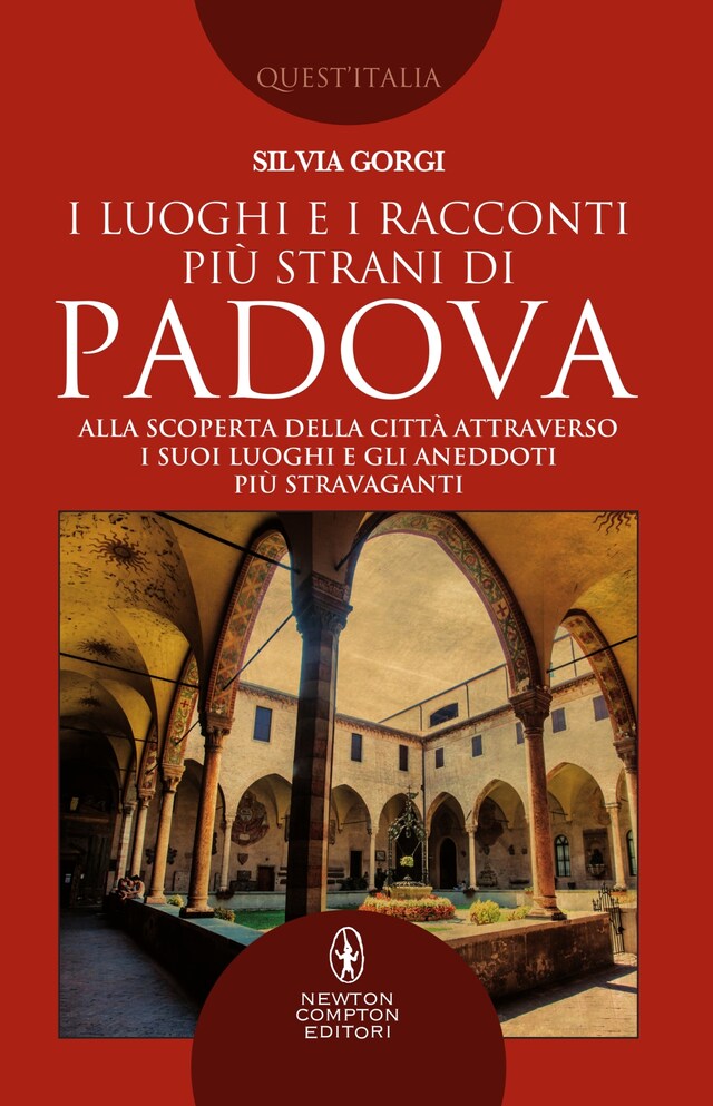 Book cover for I luoghi e i racconti più strani di Padova