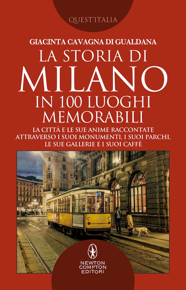 Book cover for La storia di Milano in 100 luoghi memorabili